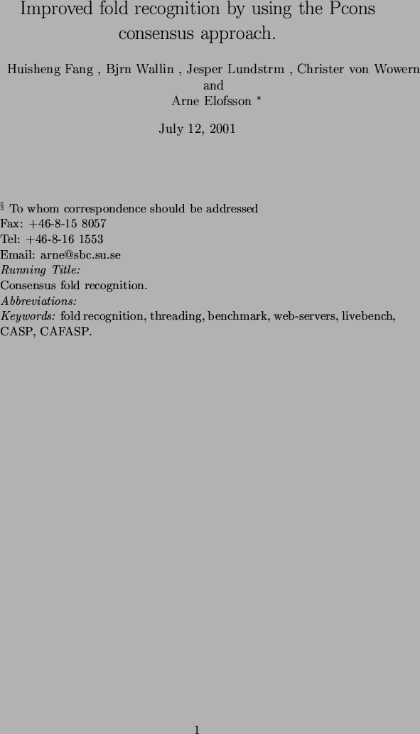 \begin{spacing}{1.0}
\par\maketitle
\vspace{1cm}
{\centering\par }
\par\vfill
$^...
...n, threading, benchmark, web-servers, livebench,
CASP, CAFASP.
\par\end{spacing}